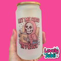 Let Me Read In Peace - 18oz Libby Glass Cup