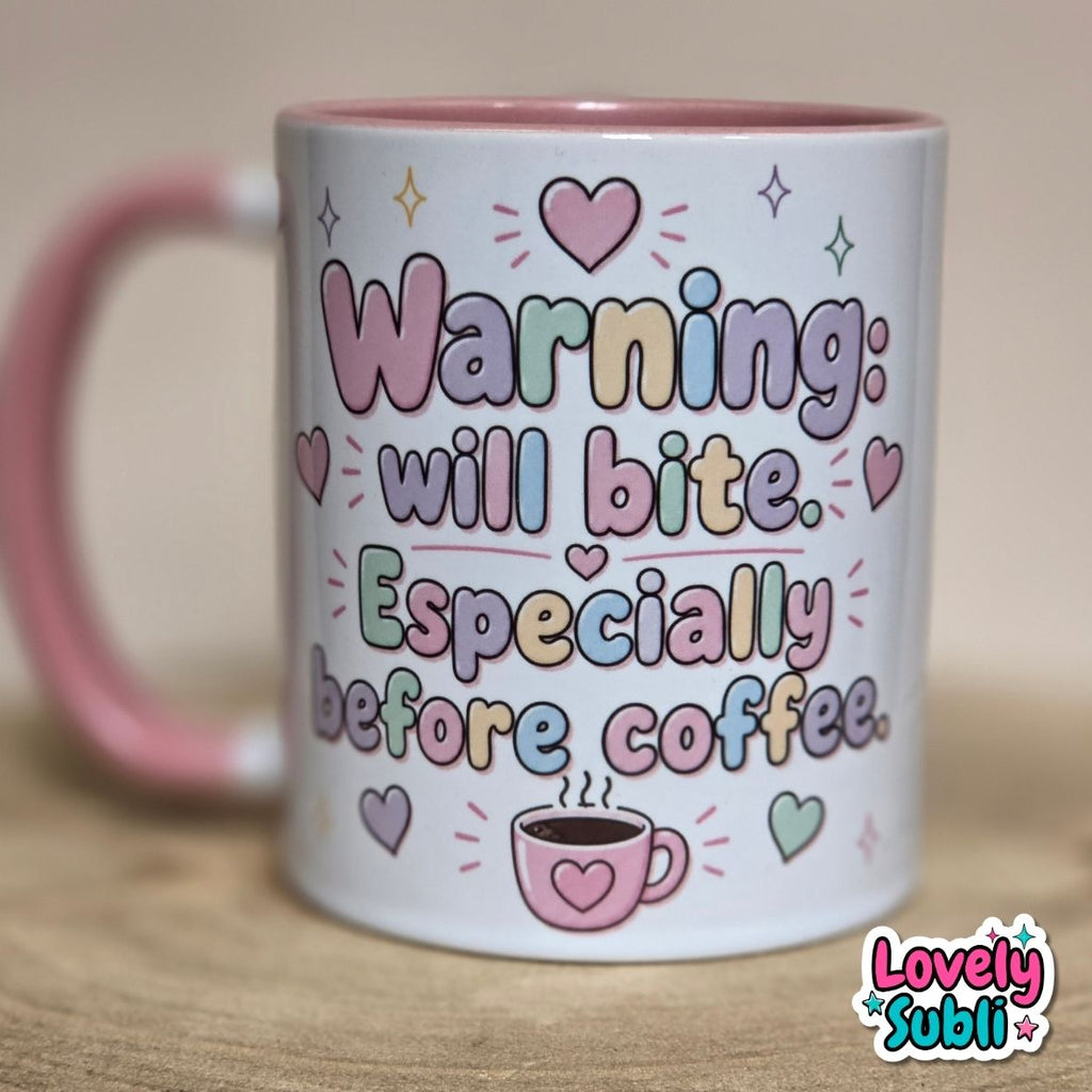 "Warning: Will Bite, Especially Before Coffee" Mug