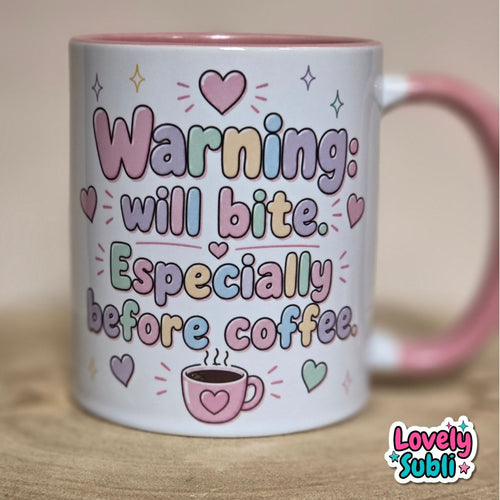 "Warning: Will Bite, Especially Before Coffee" Mug