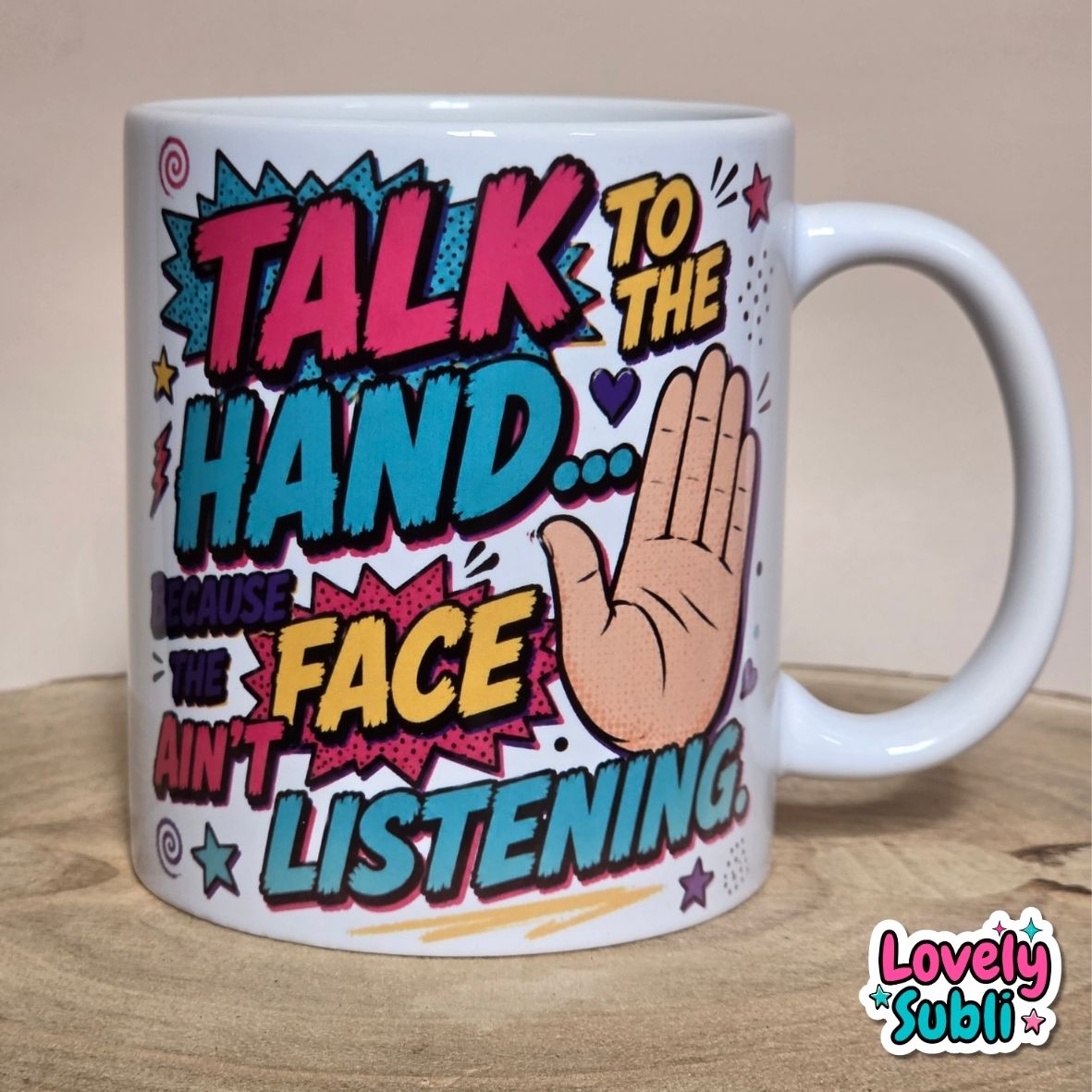 "Talk To The Hand" Funny Retro Comic Mug