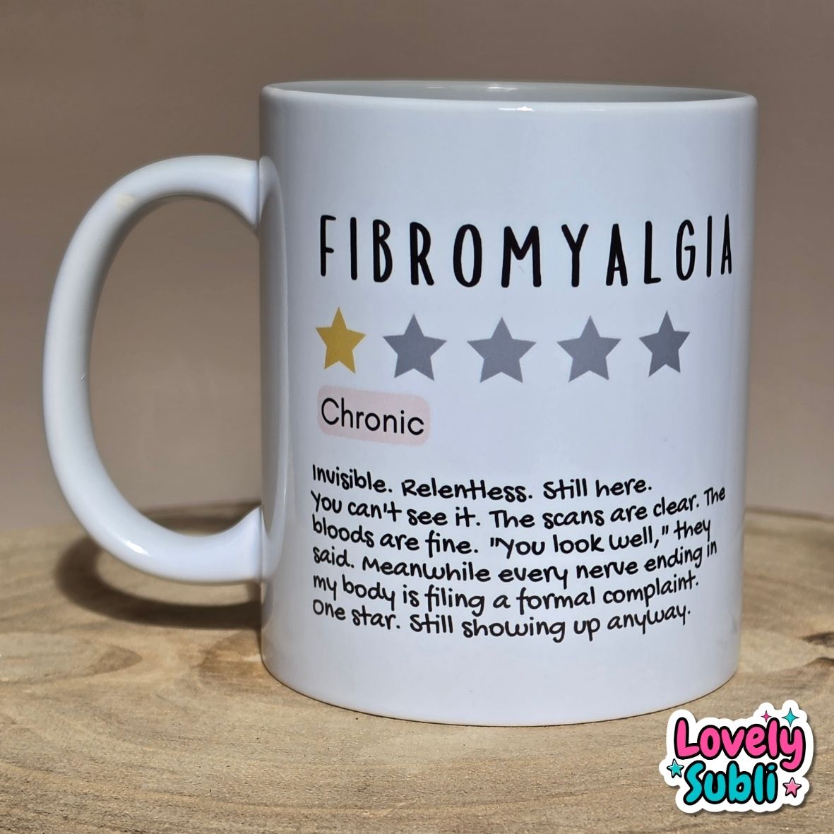 "Fibromyalgia One Star Review" Mug